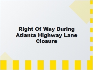 Georgia Lane Closure and Merge Accidents