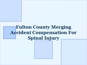 Fulton County Spinal Injury Accident Compensation