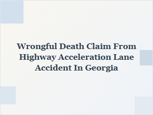 Georgia Merging Lane Wrongful Death Claim Guide