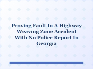 Proving Fault in a Georgia Merge Zone Accident