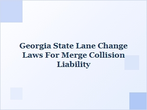 Determining Fault in a Georgia Merge Collision