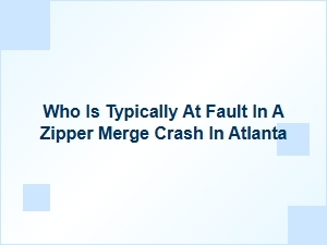 Who Is at Fault in a Georgia Zipper Merge Crash?