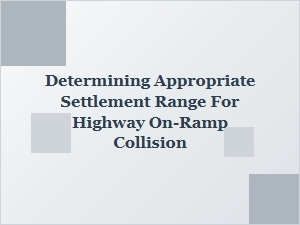Determining a Highway Merge Accident Settlement